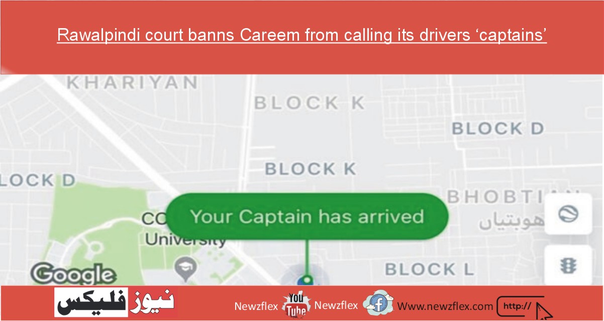 Rawalpindi court temporarily banns Careem from calling its drivers ‘captains’