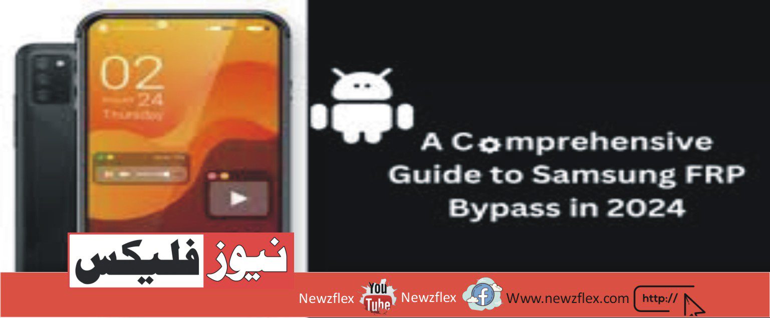A Comprehensive Guide to Samsung FRP Bypass in 2024